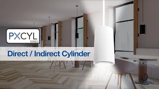 PXCYL Direct Indirect Cylinder Introduction Video [upl. by Karoline]