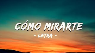 Sebastián Yatra  Cómo Mirarte  No Hay Nadie Más  LetraLyrics [upl. by Ahtiekal]