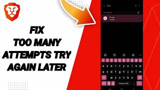 How To Fix Too Many Attempts Try Again Later On Brave Private Web BrowserVPN App [upl. by Bonina707]