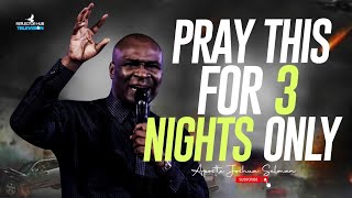 GOD IS READY TO ANSWER IF YOU PRAY THIS DANGEROUSLY AT NIGHT  APOSTLE JOSHUA SELMAN [upl. by Cj]