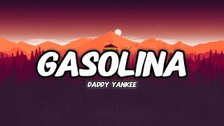 Daddy Yankee  Gasolina LetraLyrics [upl. by Rennane]