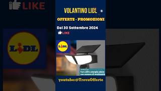 volantino Lidl dal 30 settembre 2024 ✅ Offerte casa giardinaggio cura e sport 🔥 lidl short [upl. by Shari134]