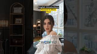 English Introductions Pleased to Meet You Examples [upl. by Asum275]