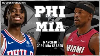 Philadelphia 76ers vs Miami Heat Full Game Highlights  Mar 18  2024 NBA Season [upl. by Nickles]