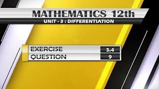 NEW Math 12th EXERCISE 34 Q9  DIFFERENTIATION [upl. by Alvin]