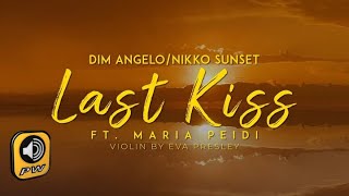 Dim Angelo Nikko Sunset Maria Peidi  Last Kiss  Official Music Video [upl. by Legge805]