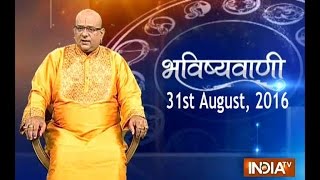 Bhavishyavani Horoscope for 31st August 2016  India TV [upl. by Schalles904]