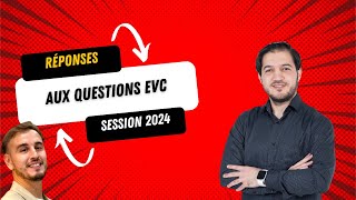 Réponses à vos questions concernant les EVC session 2024 Vidéo faite avec Dr Zakariya Chamekh [upl. by Clarkson881]