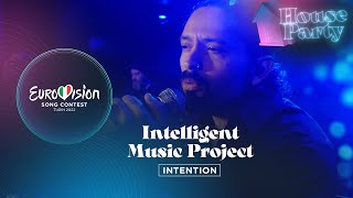 Intelligent Music Project  Intention Live Session  Bulgaria 🇧🇬  Eurovision House Party 2022 [upl. by Oznohpla]