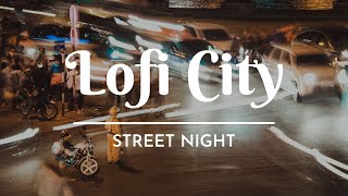 Lofi Chill On The Street 📀 Lofi  Chill Beats  Chill Mix [upl. by Cocke]