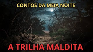 A Trilha Maldita O Dia que Mudou Minha Vida Para Sempre [upl. by Ylloh]