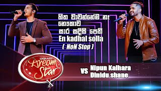 Nipun Kalhara VS Dinidu Shane  Hitha Wawannema Ne Non Stop  Dream Star Season 10 [upl. by Sunda]