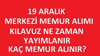 MERKEZİ MEMUR ALIMI KILAVUZU NE ZAMAN YAYIMLANACAK MERKEZİ ATAMA KAÇ MEMUR ALINACAK kpss2024 [upl. by Enoitna]