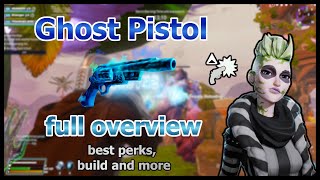 Ghost Pistol FULL Overview  BEST perks amp build  Fortnite Save The World [upl. by Tnarb]