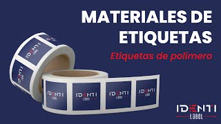 TIPOS DE MATERIALES PARA ETIQUETA  ETIQUETAS DE POLÍMERO [upl. by Narud]