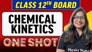 CHEMICAL KINETICS  Complete Chapter in 1 Shot  Class 12th BoardNCERT [upl. by Annairol533]