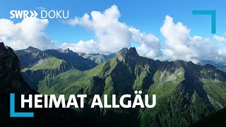 Heimat Allgäu – Leben in einer Märchenlandschaft  SWR Doku [upl. by Dianne]