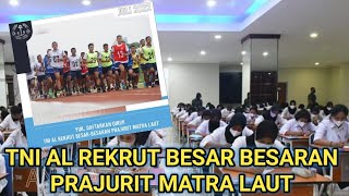 TNI AL REKRUT PRAJURIT BESAR BESARAN [upl. by Ezri]