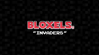 Bloxels Music  quotInvadersquot [upl. by Ytsenoh770]