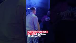 Padre golpea a comediante por “chiste” sobre su hijo  N Shorts [upl. by Salas]