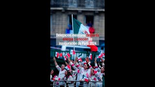 Delegación mexicana desborda energía en inauguración de París 2024 [upl. by Orvas]