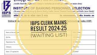 Ibps clerk mains result 202425🎉 waiting list🤞🤞 ibps ibpsresult ibpsclerk ibpsclerkmains [upl. by Lecia]