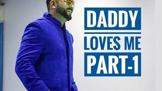 Robin Almeida  DADDY LOVES ME  1 Hindi [upl. by Voleta649]