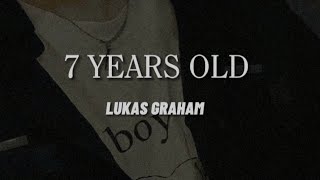 7 Years Old  Lukas Graham   slowed • reverb • lyrics [upl. by Brasca908]