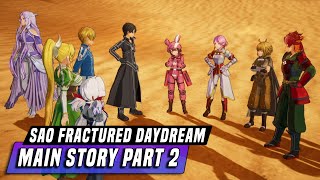 SAO Fractured Daydream Story Part 2  When All Paths Cross [upl. by Surtimed922]