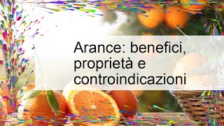 Proprietà e benefici delle arance [upl. by Clemente939]