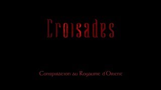 quotCroisades  Conspiration au Royaume dOrient  Le Filmquot PCMac FR 1997 [upl. by Budding]