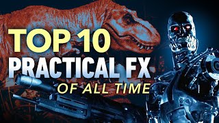 Top 10 Practical Effects of All Time  A CineFix Movie List [upl. by Nellaf]