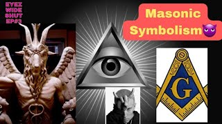 Eyez Wide Shut Episode 3  Free Masonry Masonic Signs and Symbolism the infographics show [upl. by Htyderem364]