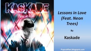 Kaskade  Lessons in Love Feat Neon Trees Lyrics [upl. by Denzil]