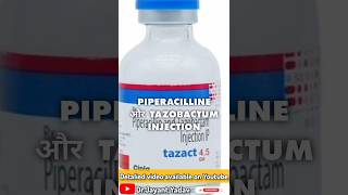 Piperacilline and tazobactum injection uses antibiotics penicillin [upl. by Anipsed325]