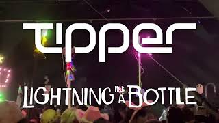 Tipper  Lightning in a Bottle 2024 tipper [upl. by Anaxor]