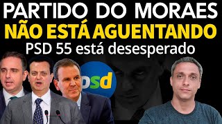 Desespero no PSD  Partido do Moraes não está aguentando É pior que imaginávamos [upl. by Clougher524]