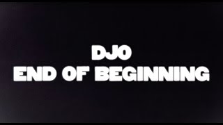 Djo  End of Beginning Official Lyric Video [upl. by Immot]