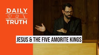 Jesus amp The Five Amorite Kings [upl. by Enelyw]