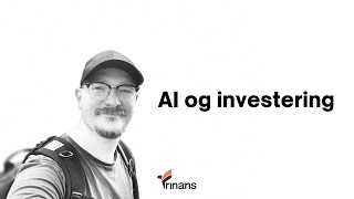 Investering i AI aktier  Walk amp Talk [upl. by Syramad]