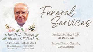 Funeral of Rev Fr Thomas Mampra CMI  St Josephs Province Thiruvananthapuram  CMI TVM [upl. by Yasdnil]