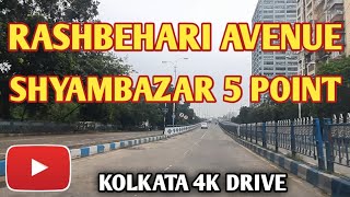 Kolkata Mega Drive  Rashbehari Avenue to Shyambazar 5 Point  Kolkata 4K Drive  Esteem Service [upl. by Anizor]