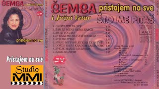 Semsa Suljakovic i Juzni Vetar  Pristajem na sve Audio 1986 [upl. by Heigl]