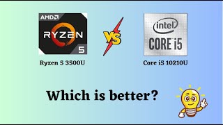 Ryzen 5 3500U vs Core i5 10210U  Which to best [upl. by Fisa]