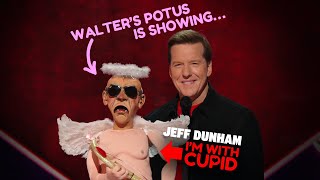 Walter’s POTUS is showing…  I’M WITH CUPID  JEFF DUNHAM [upl. by Deena]