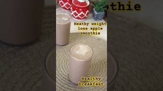 Healthy weight loss Apple oats smoothie recipe healthy breakfast recipe shorts healthy weightloss [upl. by Attevad]