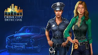 Crime City Detective  your favorite criminal adventure game [upl. by Vel]