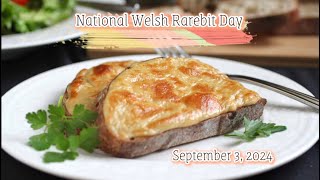 National Welsh Rarebit Day [upl. by Roath606]