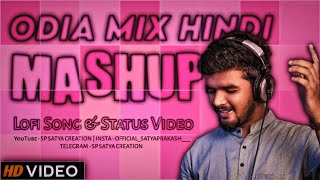 MASHUP 2023  Odia mix Hindi Song  MrinmayMS  SP Satya Creation [upl. by Starr]