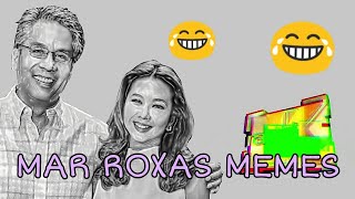 MAR ROXAS MEME COMPILATION [upl. by Yelrahs744]